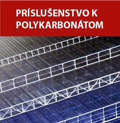 Polykarbonáty - ostatné príslušenstvo